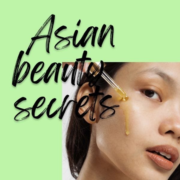 Dermatologist Asian Beauty Secrets
