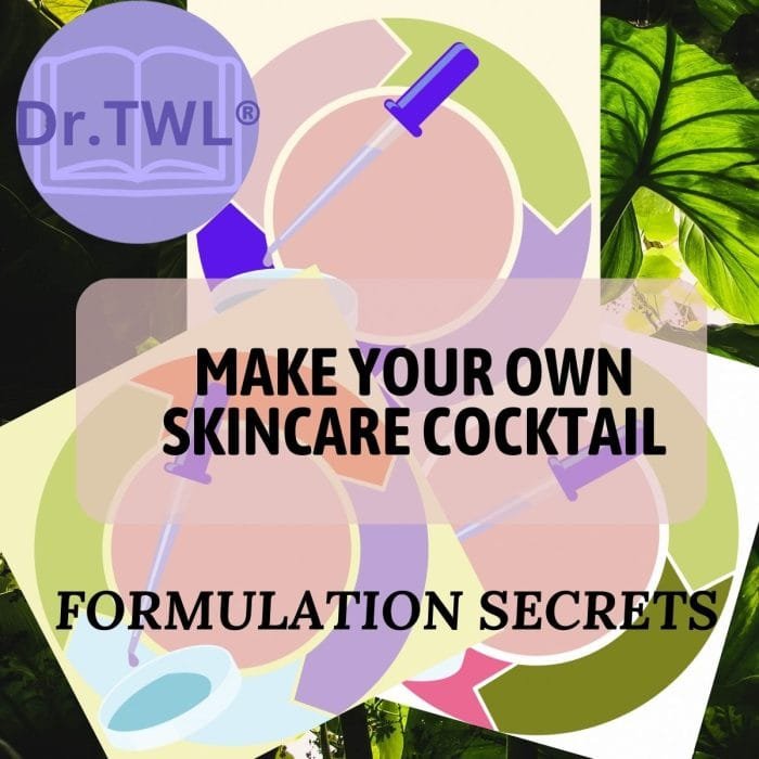 Dr.TWL Make Your Own Skincare Cocktail Formulation Secrets